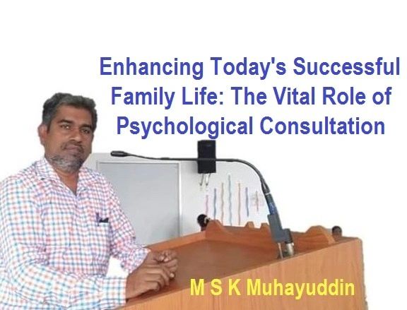 Enhancing Today’s Successful Family Life: The Vital Role of Psychological Consultation Enhancing Today’s Successful Family Life: The Vital Role of Psychological Consultation