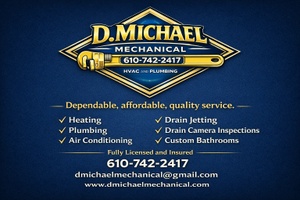 D. Michael Mechanical
610-742-2417
24/7 Emergency service
email: 