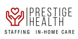 Prestige Health
 Staffing & In-Home Care 