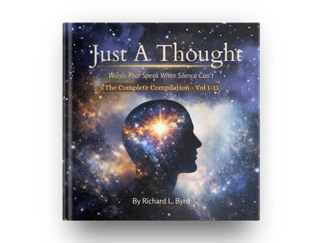 Book cover titled 'Just A Thought' by Richard L. Byrd.