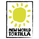 New World Tortilla