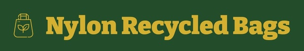 Nylon Bags