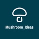 Mushroom_Ideas