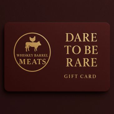 Whiskey Barrel Meats gift card with slogan Dare to Be Rare.