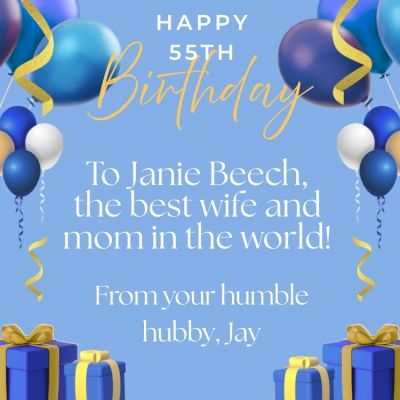 Blue-themed 55th birthday greeting for Janie Beech from her husband Jay.