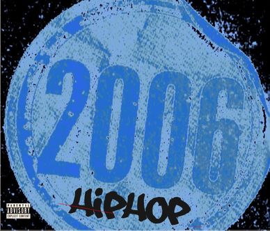 Blue circular logo with '2006' and 'Hip Hop' text.