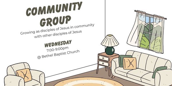 Invitation to a community group meeting at Bethel Baptist Church on Wednesday evenings.