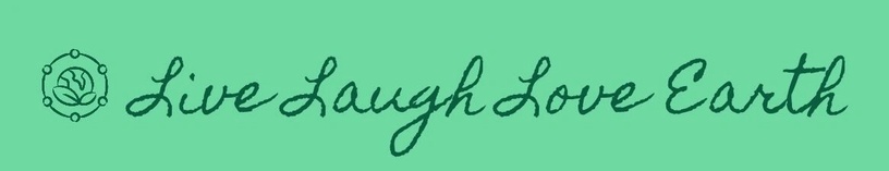 Live Laugh Love Earth