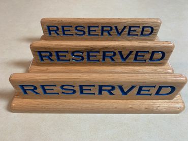 3 Double Sided “Reserved” signs for The River Pub in Georgetown Florida.