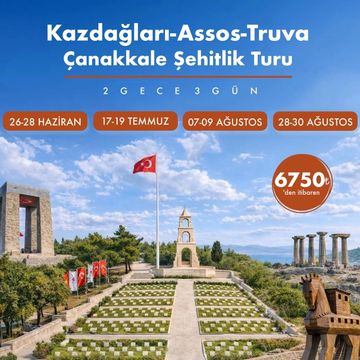 Tour advertisement for Kazdağları-Assos-Truva and Çanakkale Martyrs' Memorial with dates and price.