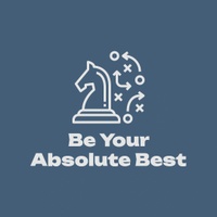 Be Your Absolute Best