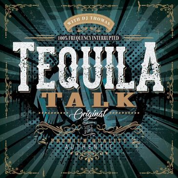 tequila talk