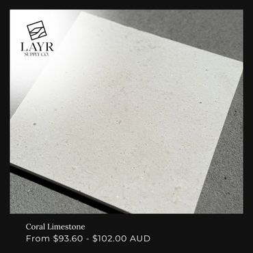 Coral Limestone tile from LAYR Supply Co., priced $93.60 - $102.00 AUD.