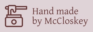 Hand made by McCloskey