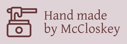Hand made by McCloskey