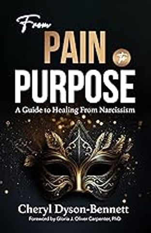 Cover: 'From Pain to Purpose' by Cheryl Dyson-Bennett.