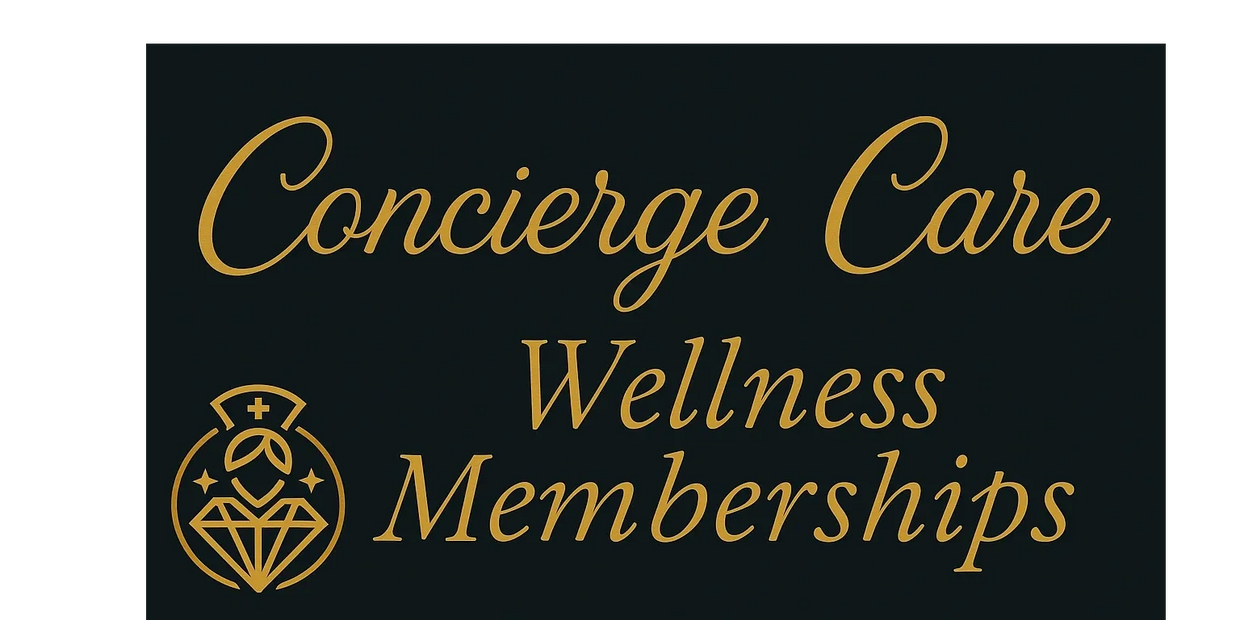 Concierge Care Wellness Monthly Memberships