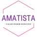 AMATISTA 
cuarzos & minerales