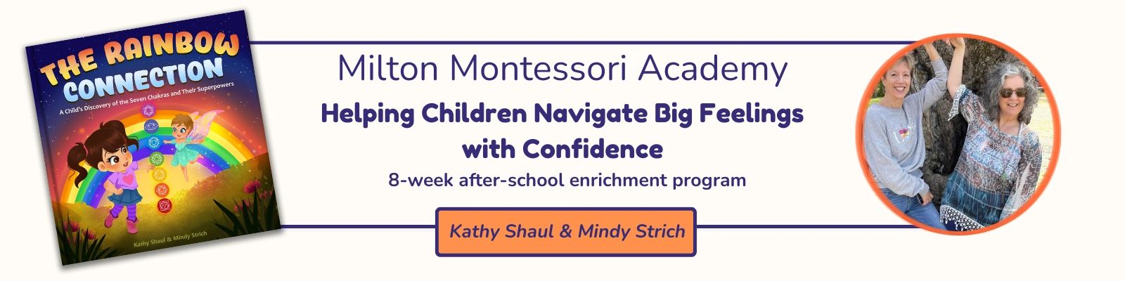 Milton Montessori Academy offers an 8-week program to help children navigate big feelings with confidence.