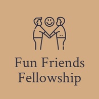 Fun Friends Fellowship