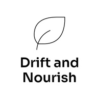 Drift and Nourish