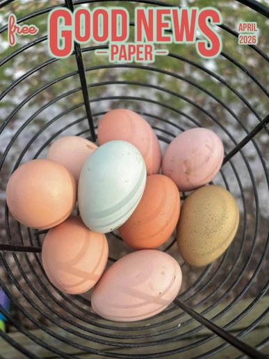 A basket filled with pastel-colored eggs on the cover of Good News Paper.