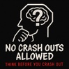 No Crash Outs Allowed