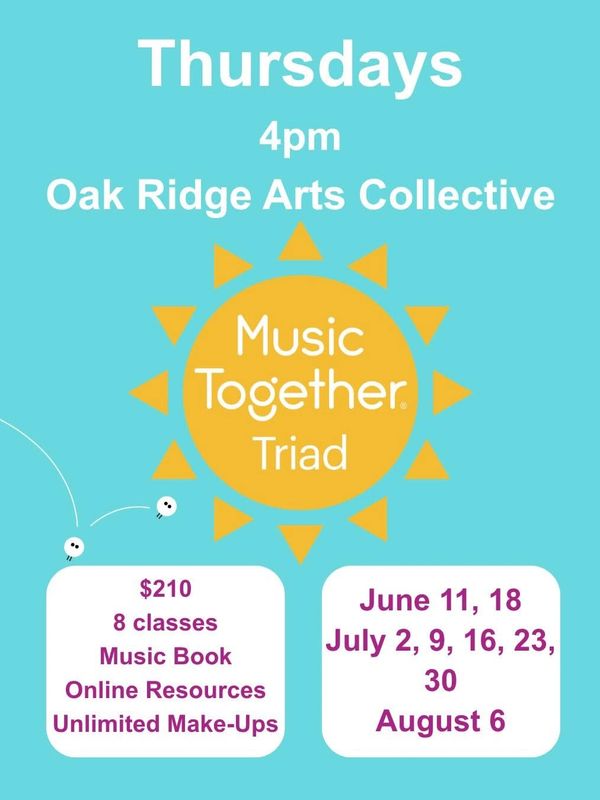 Music Together classes Thursdays at Oak Ridge Arts Collective, 4pm.