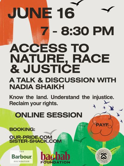 Poster for an online talk on nature, race, and justice by Nadia Shaikh on June 16th.