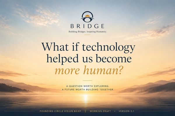 Inspirational quote on technology and humanity by BRIDGE.