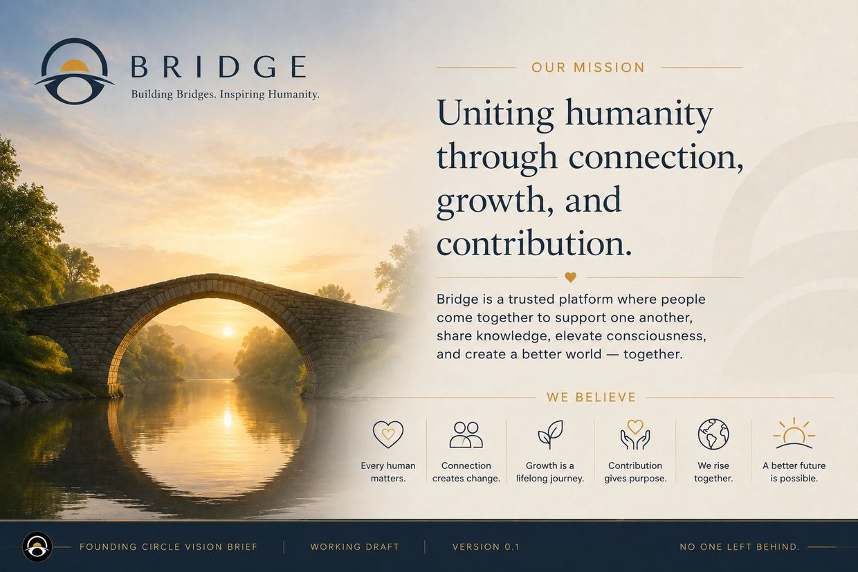 Bridge mission to unite humanity through connection and growth.