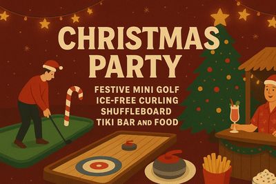 Christmas Parties for companies/corporate events , mini golf, curling, shuffleboards
