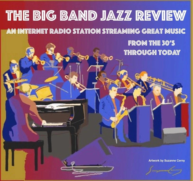 The Big Band Jazz Review -Chicago Big Band Radio, Internet Radio