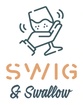 Swig & Swallow