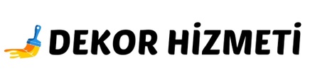 DEKOR HİZMETİ