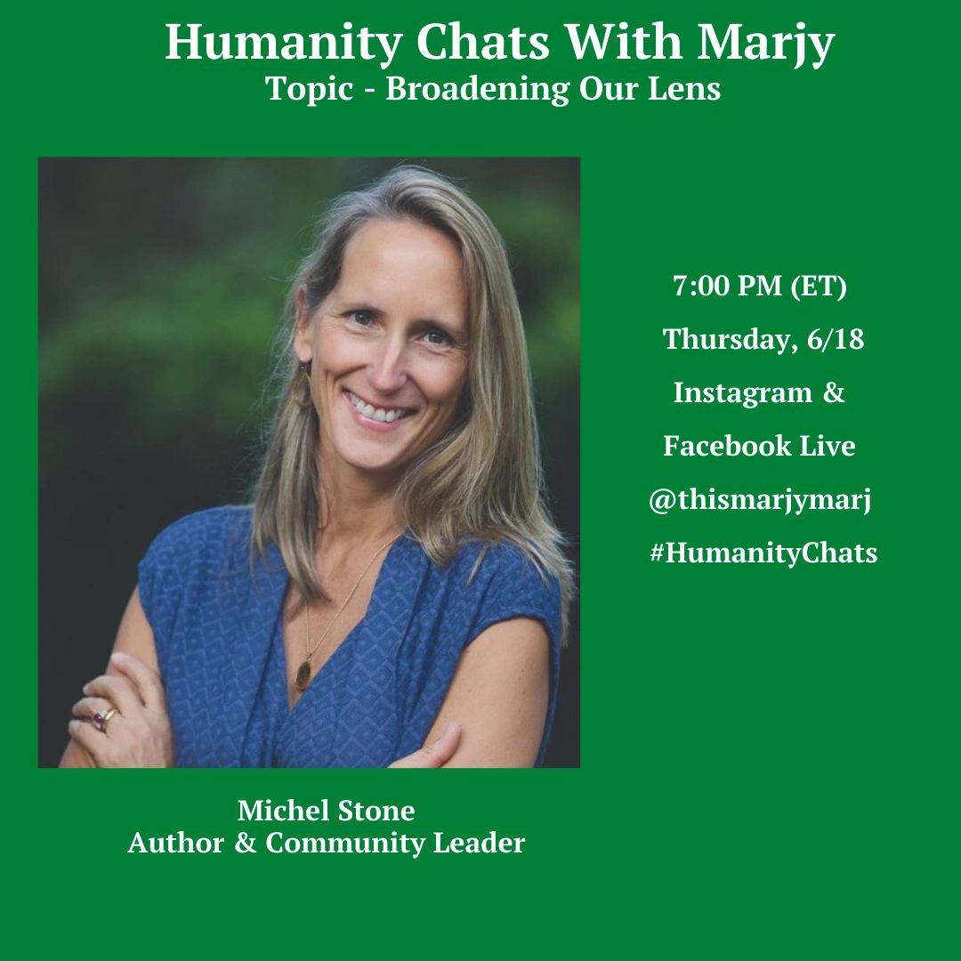 Michel Stone To Speak About Broadening Our Lens - Humanity Chats