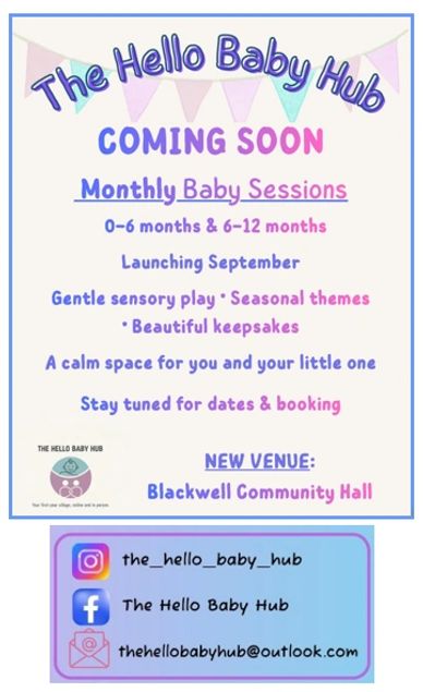 Announcement for The Hello Baby Hub's monthly baby sessions at Blackwell Community Hall.
