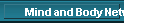 Mind and Body Network