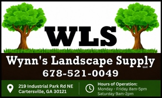 🌳 WLS 🌳
Wynns Landscape Supply                   Hours:
219 Ind