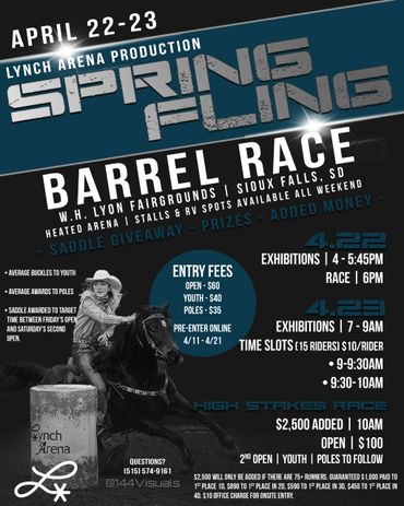 Spring Fling Barrel Race event at Lynch Arena on April 22-23 with races, giveaways, and exhibitions.