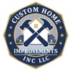 Custom Home Improvements Inc. LLC