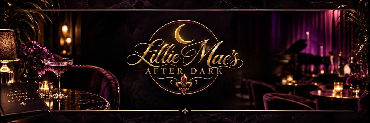 Elegant bar setting with 'Lillie Mae's After Dark' logo.