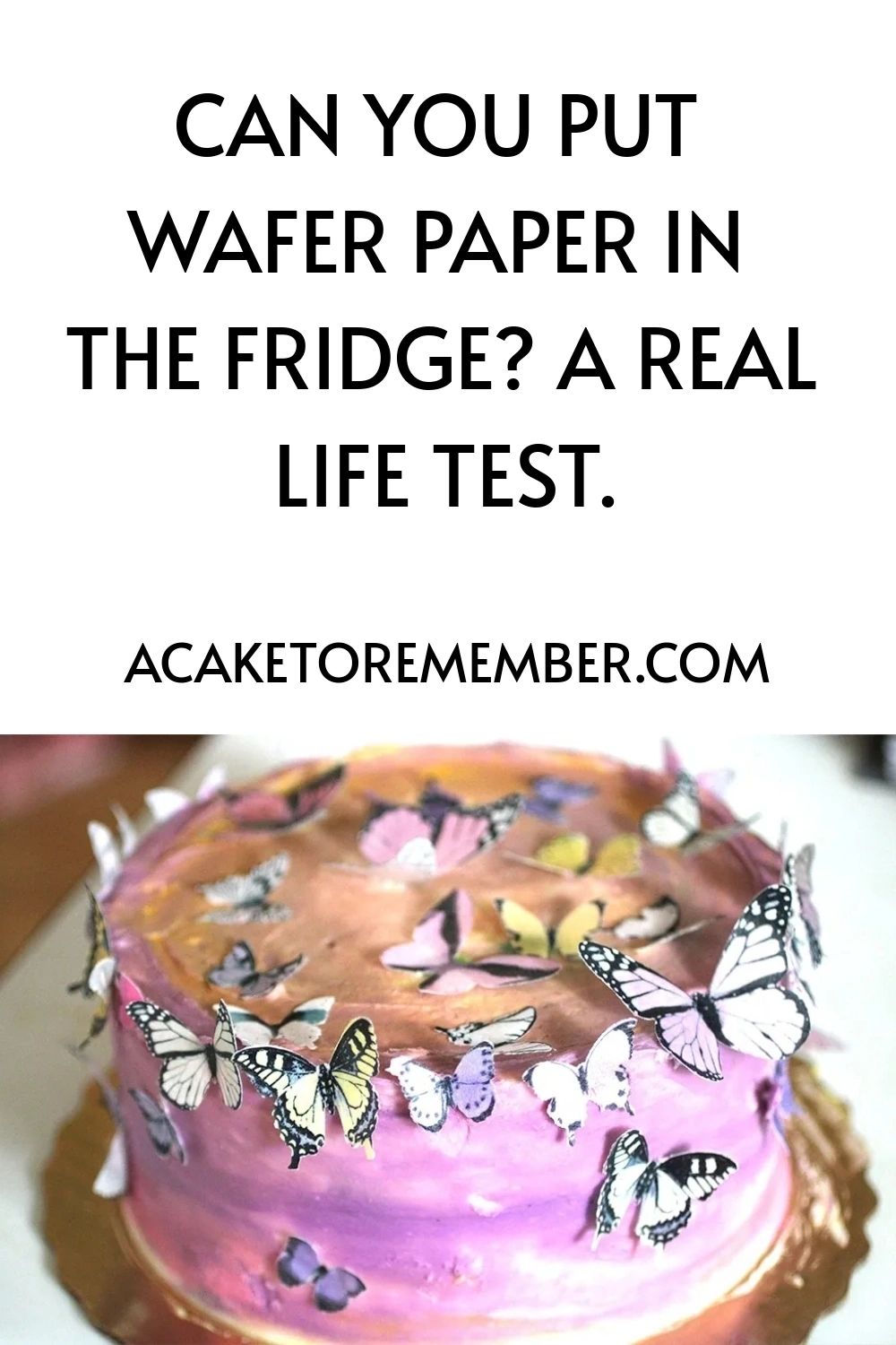 Can You Put Wafer Paper In The Fridge? A Real Life Test.