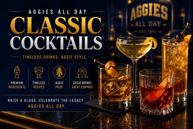 Classic cocktails with premium ingredients, timeless recipes, and Aggie pride.