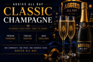 Aggies All Day Classic Champagne celebrating legacy and excellence.