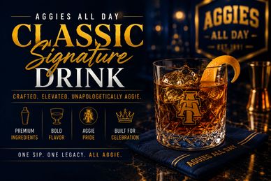 Aggies All Day classic signature drink with bold flavor and pride in a glass.