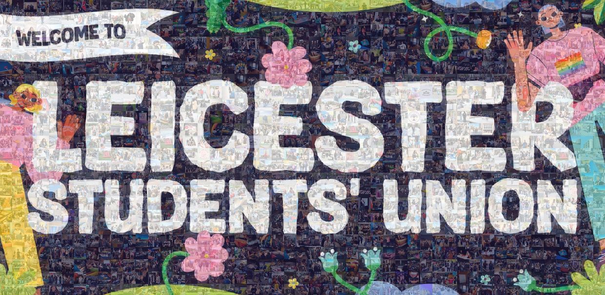 Welcome to Leicester Students' Union sign with colorful illustrations.
