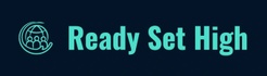 Ready Set High