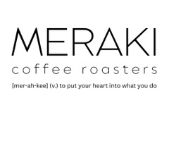 Meraki Coffee Roasters