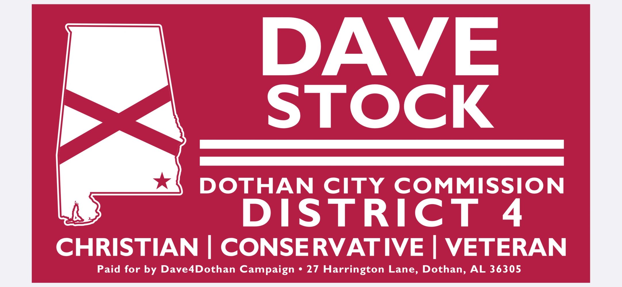Campaign sign for Dave Stock, Dothan City Commission District 4.